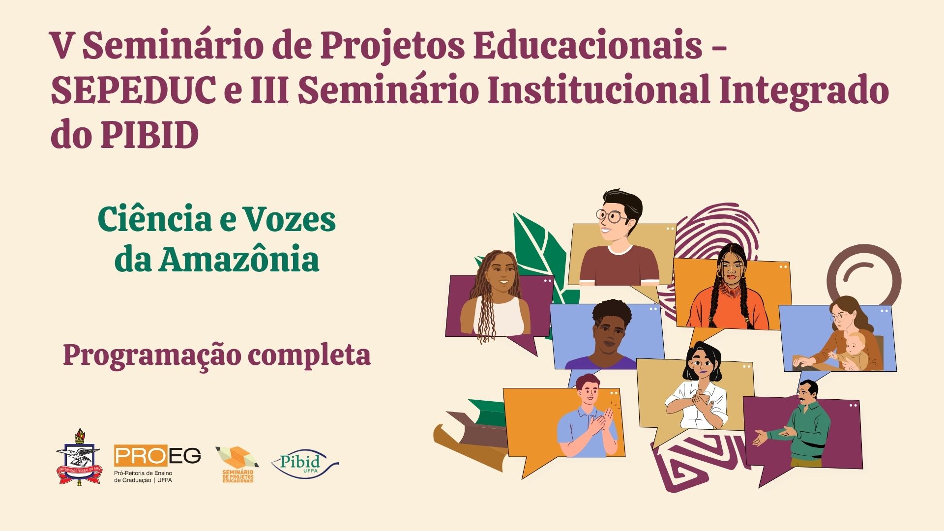 Programação do V Seminário De Projetos Educacionais (SEPEDUC) E III Seminário Institucional Integrado do Pibid