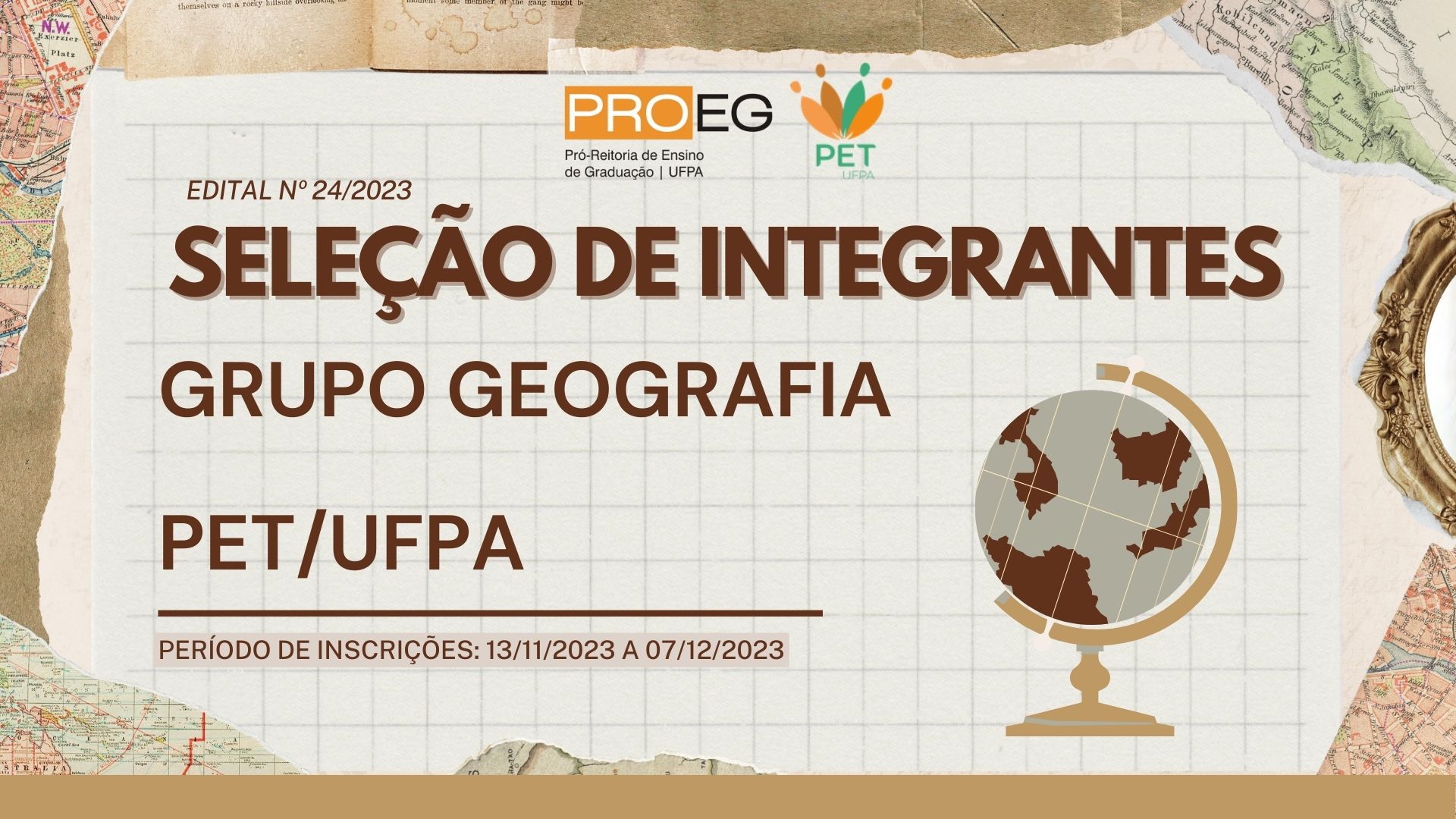 EDITAL PROEG Nº 24/2023 - Processo seletivo PET Geografia