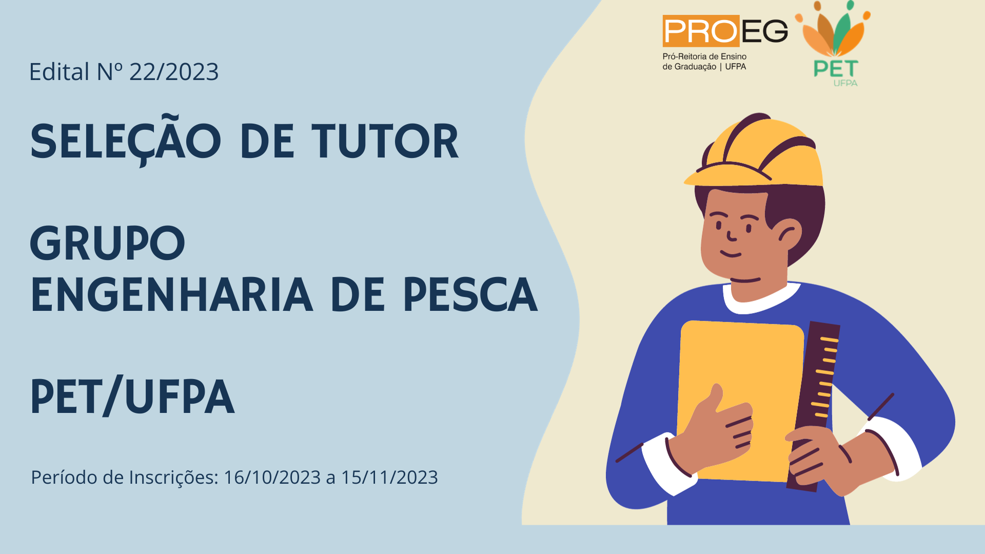 EDITAL PROEG Nº 22/2023 - PROCESSO SELETIVO ENGENHARIA DE PESCA 2023